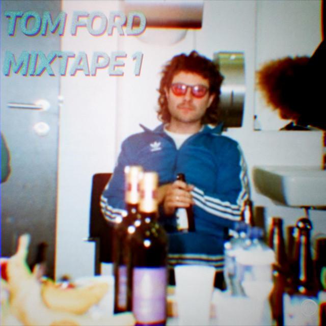 Mixtape 1 - Tom Ford