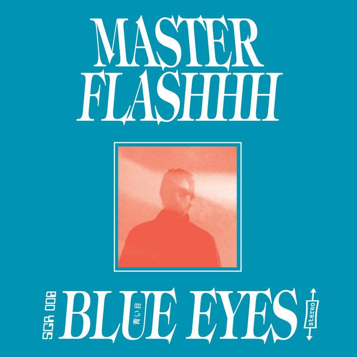 Blue Eyes - Master Flashhh