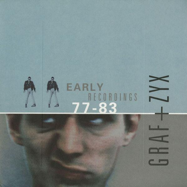 Early Recordings 77-83 - Graf+Zyx