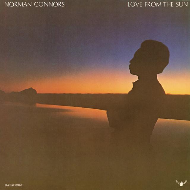 Love From The Sun - Norman Connors