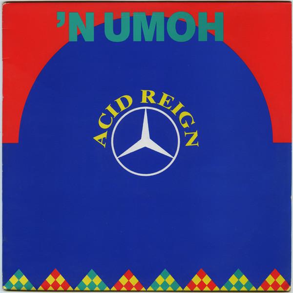 Acid Reign - 'N UMOH