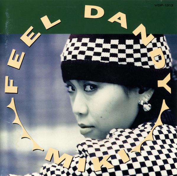 Feel Dandy - Miki