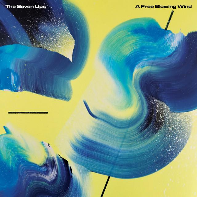 A Free Blowing Wind - The Seven Ups