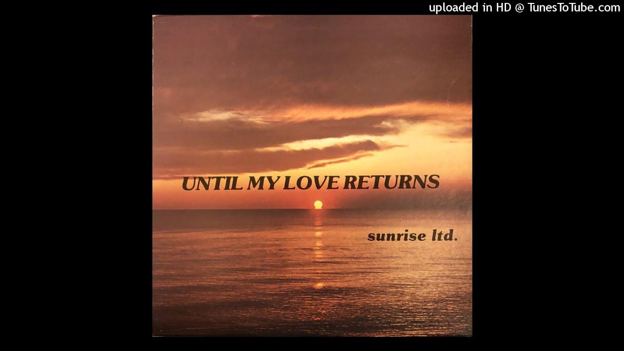 Until My Love Returns - sunrise LTD
