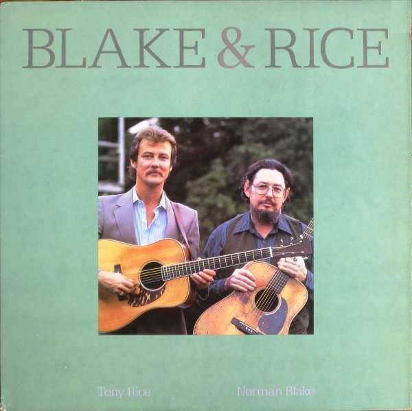 Blake & Rice - Norman Blake & Tony Rice
