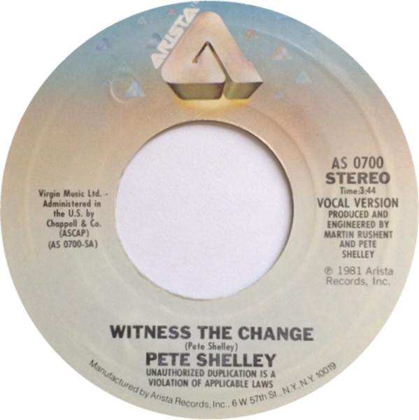 Witness The Change - Pete Shelley