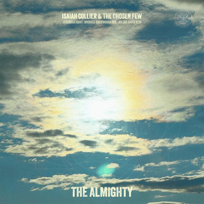 The Almighty - Isaiah Collier & The Chosen Few