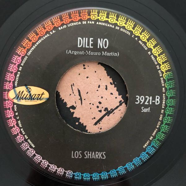 Esto Les Puede Suceder / Dile No  - Los Sharks