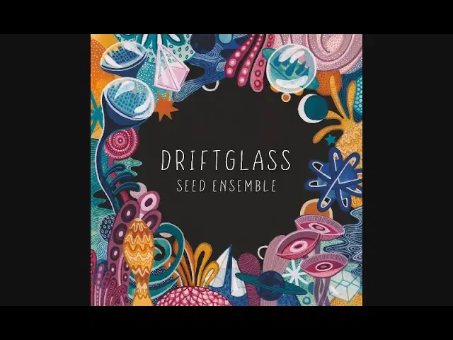 Driftglass - Seed Ensemble
