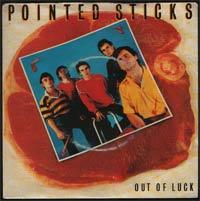 Out Of Luck - THE POINTED STICKS