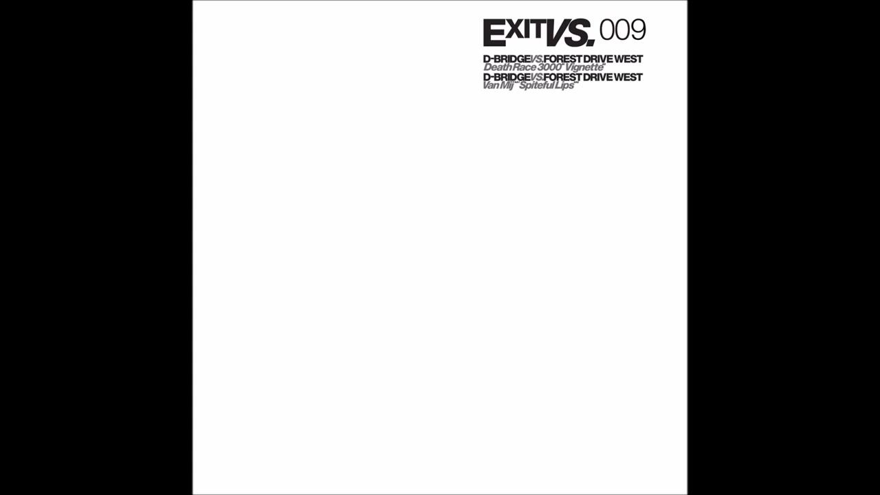 EXITVS009 - dBridge / Forest Drive West