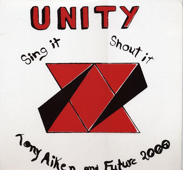 Unity, Sing It, Shout It - Tony Aiken & Future