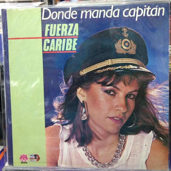 Donde Manda Capitán - Fuerza Caribe
