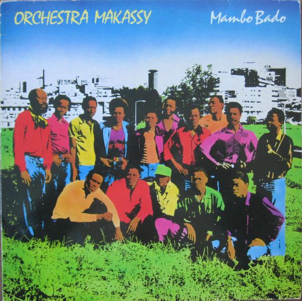 Mambo Bado - Orchestra Makassy