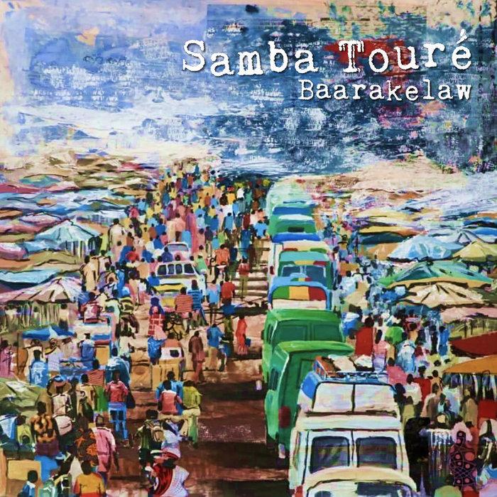 Baarakelaw - Samba Touré