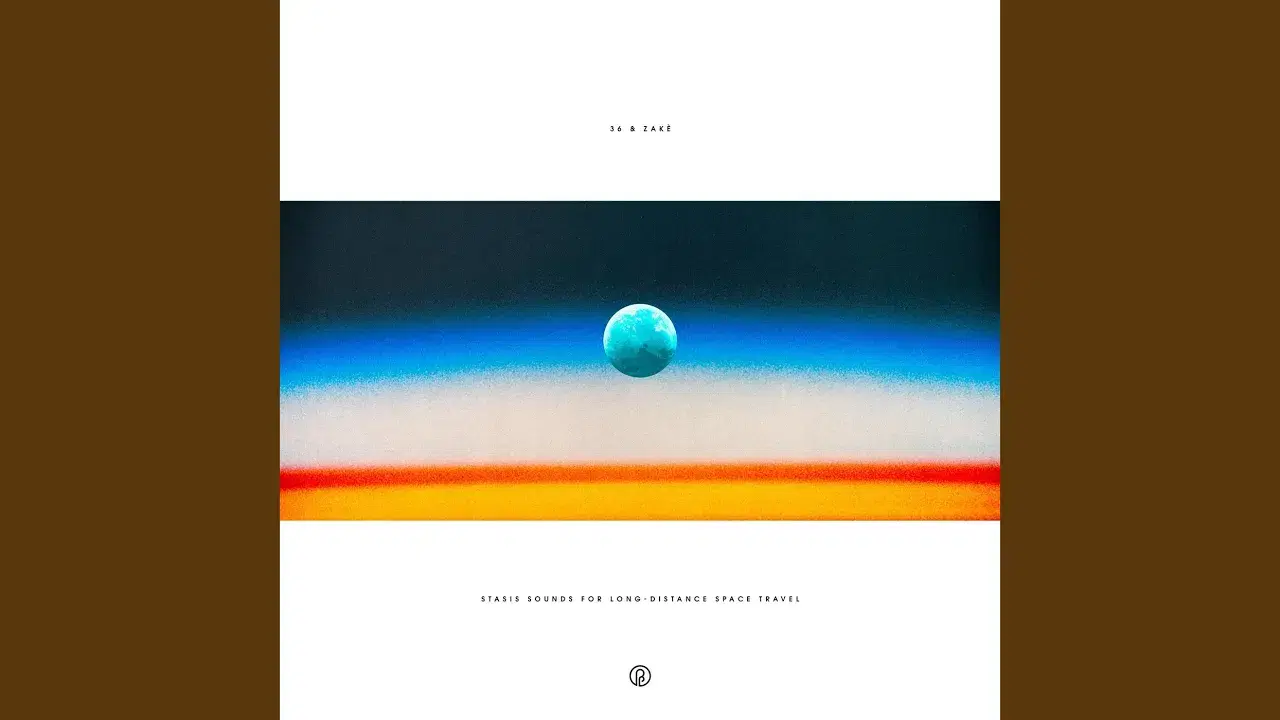 Stasis Sounds For Long-Distance Space Travel - 36 & zakè