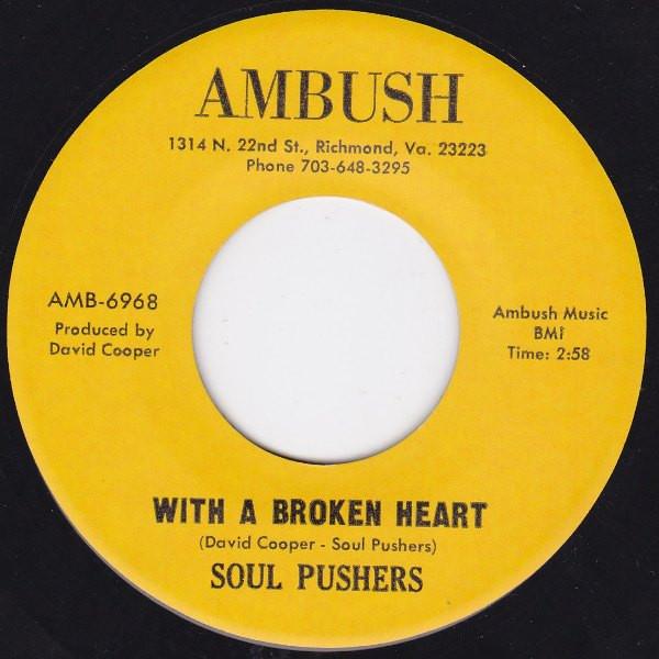 With A Broken Heart - Soul Pushers