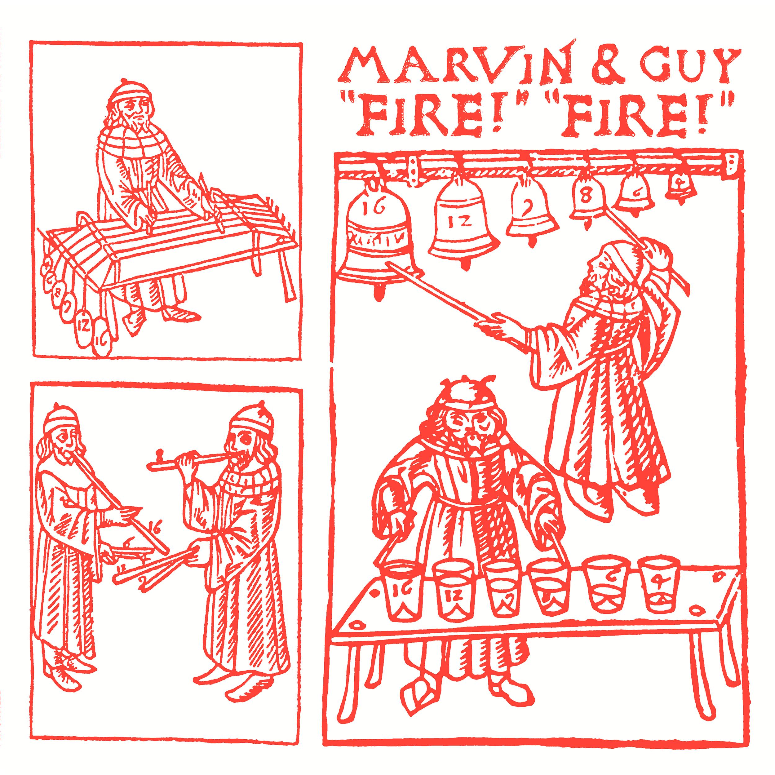 Fire! Fire! - Marvin & Guy