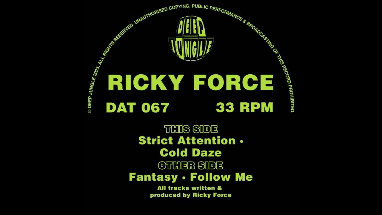 DAT067 Ricky Force - Fantasy / Follow Me / Strict Attention / Cold Daze - Ricky Force