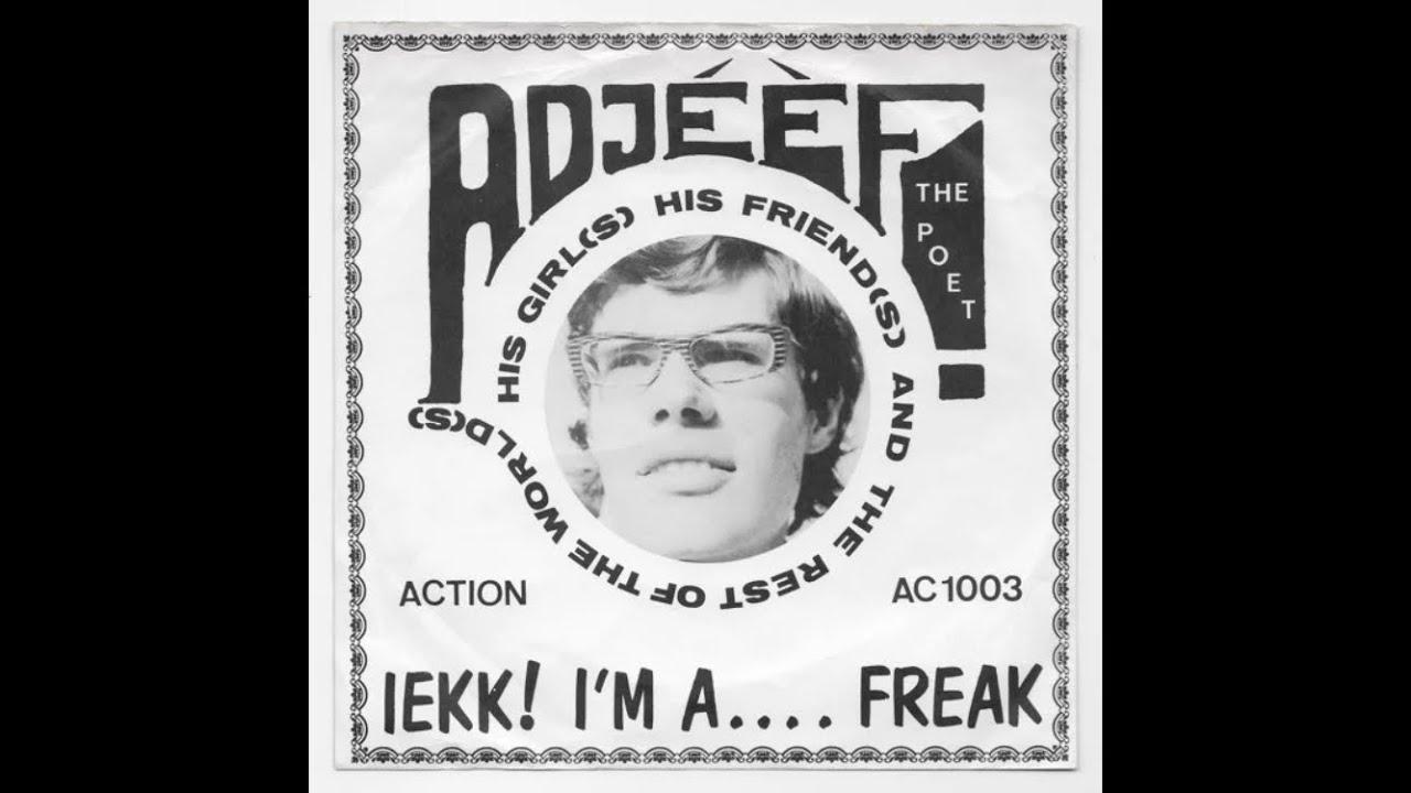 Iekk! I'm A Freak - Adjéèf