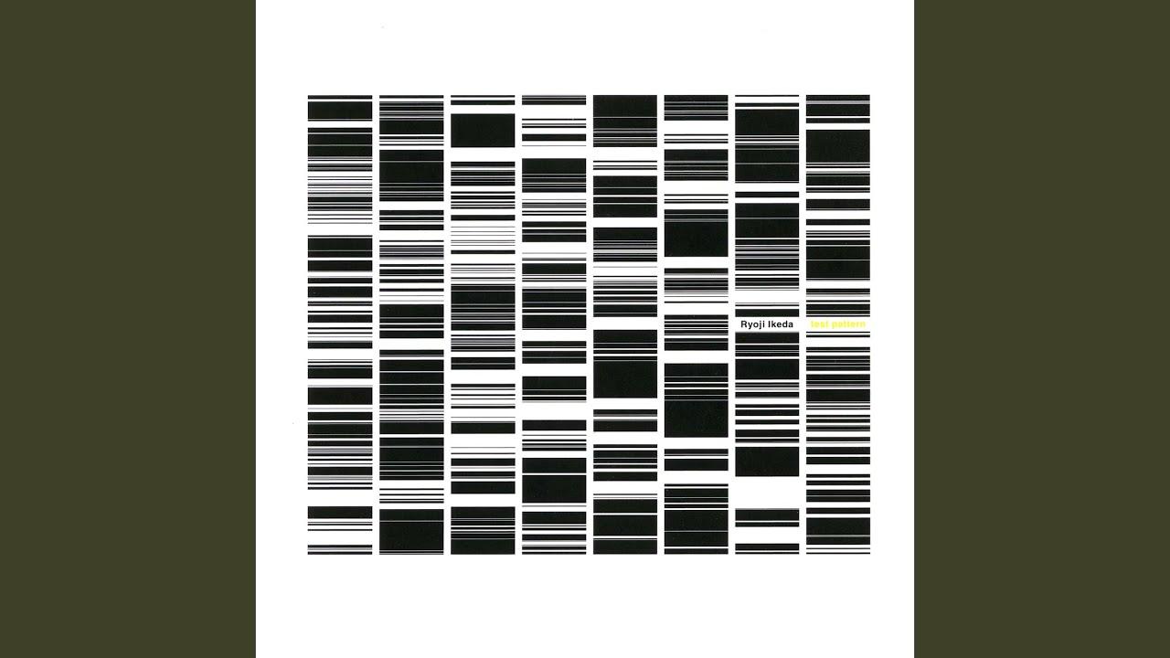 Test Pattern - Ryoji Ikeda