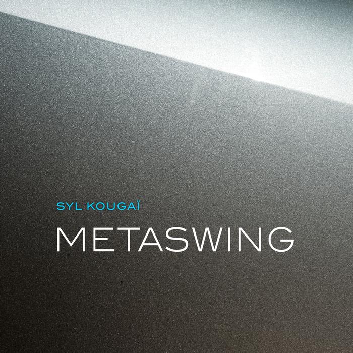 Metaswing - Syl Kougaï