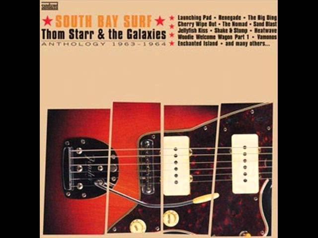  - Thom Starr & the Galaxies