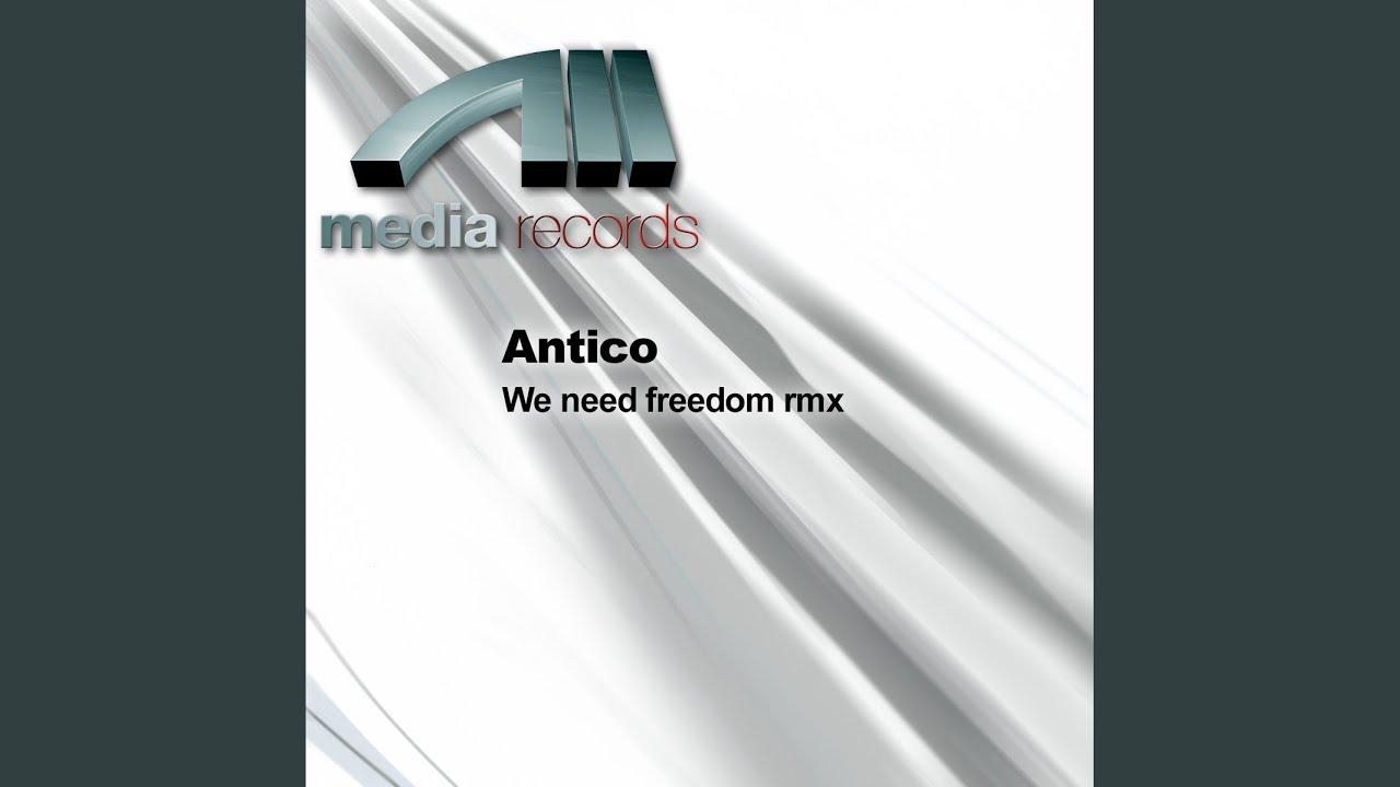 We Need Freedom (D.J. Professor's Remixes) - Antico