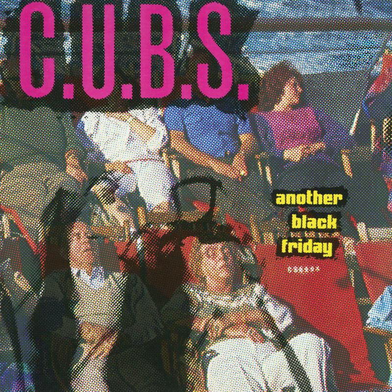 Another Black Friday - C.U.B.S.
