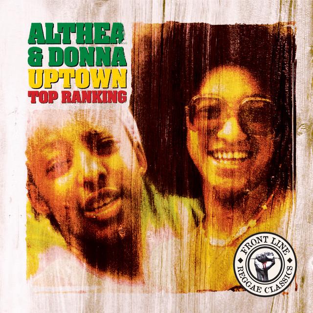 Uptown Top Ranking - Althea And Donna