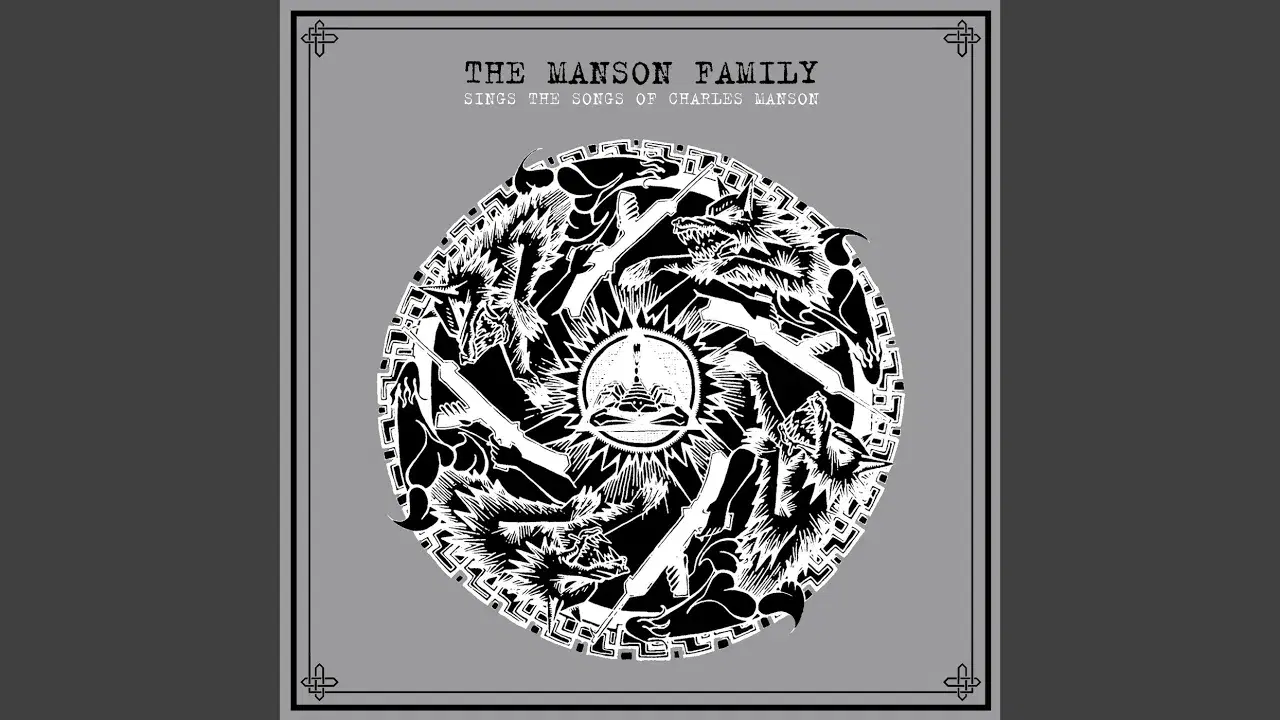 Sings the Songs of Charles Manson - The Manson Family