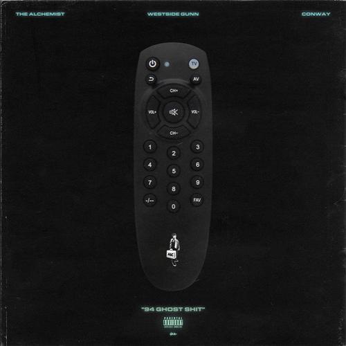 94' Ghost Shit - Single - The Alchemist feat. Westside Gunn & Conway