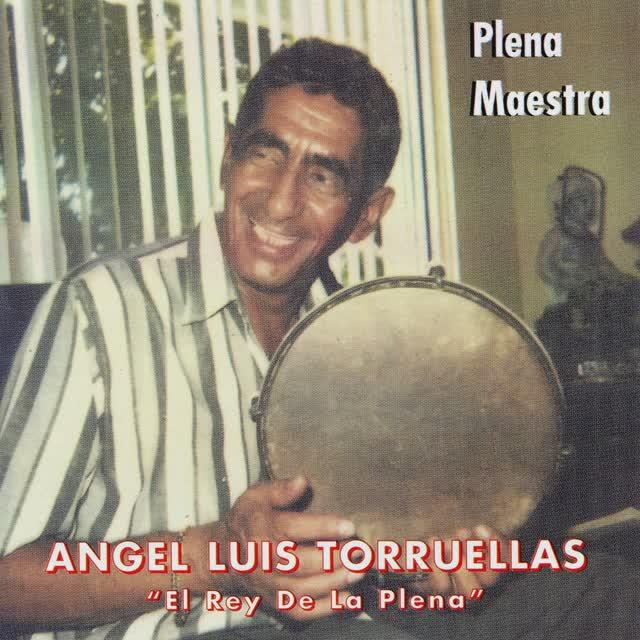 Plena Maestra - Angel Luis Torruellas