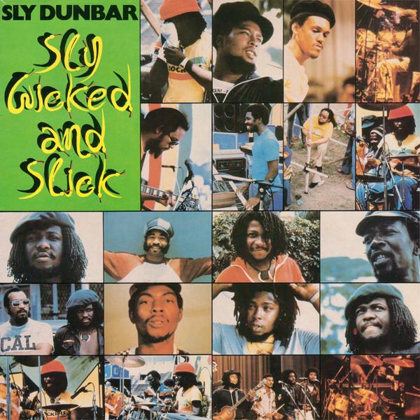 Sly, Wicked And Slick - Sly Dunbar