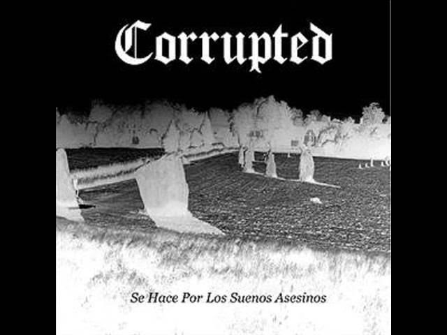 Se Hace Por Los Suenos Asesinos - Corrupted