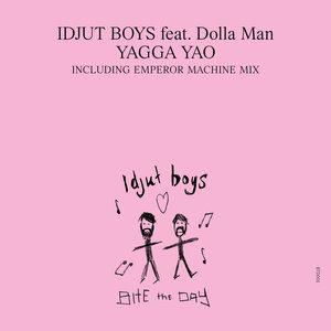 Yagga Yao - Idjut Boys feat Dolla Man