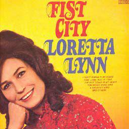 Fist City - Loretta Lynn