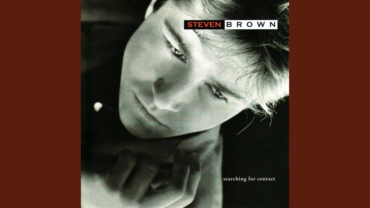 Searching For Contact - Steven Brown