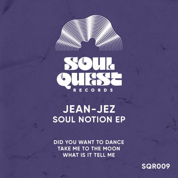 Soul Notion EP  - Jean-Jez