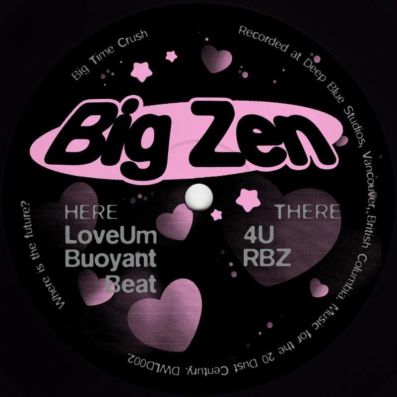 Big Time Crush - Big Zen