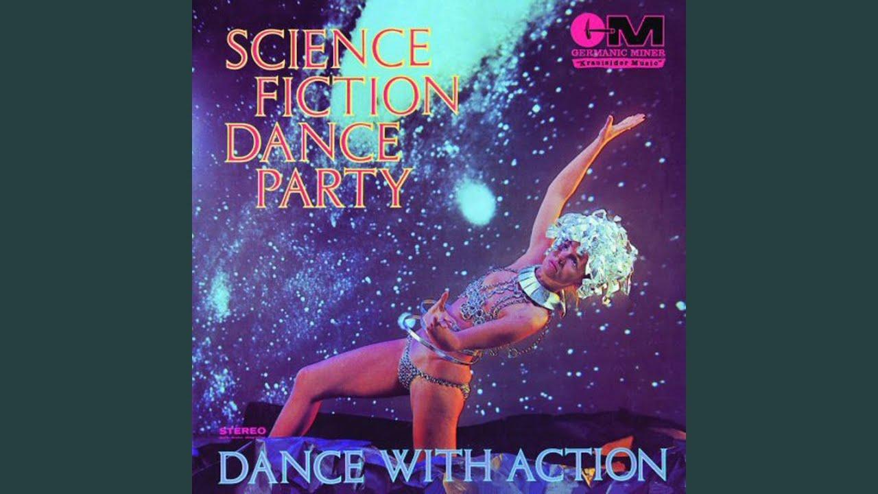 Dance With Action - The Science Fiction Corporation