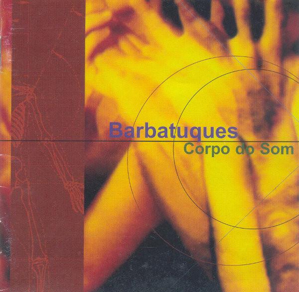 Corpo Do Som - Barbatuques