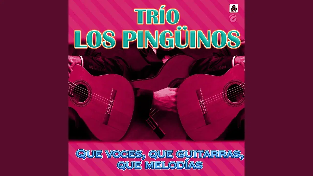  - Trio los Pingüinos