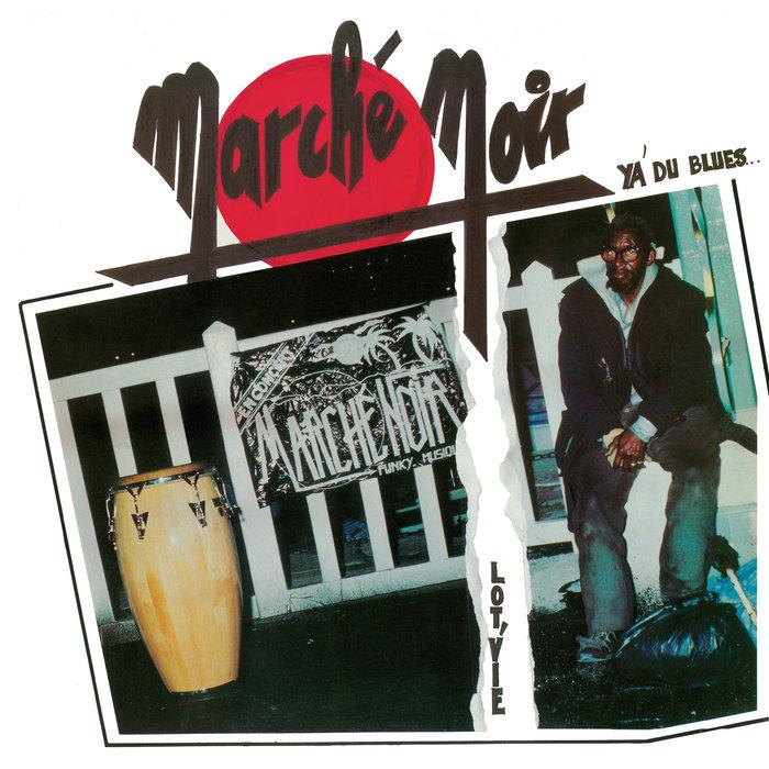 Lot'Vie / Y'a Du Blues... - Marché Noir