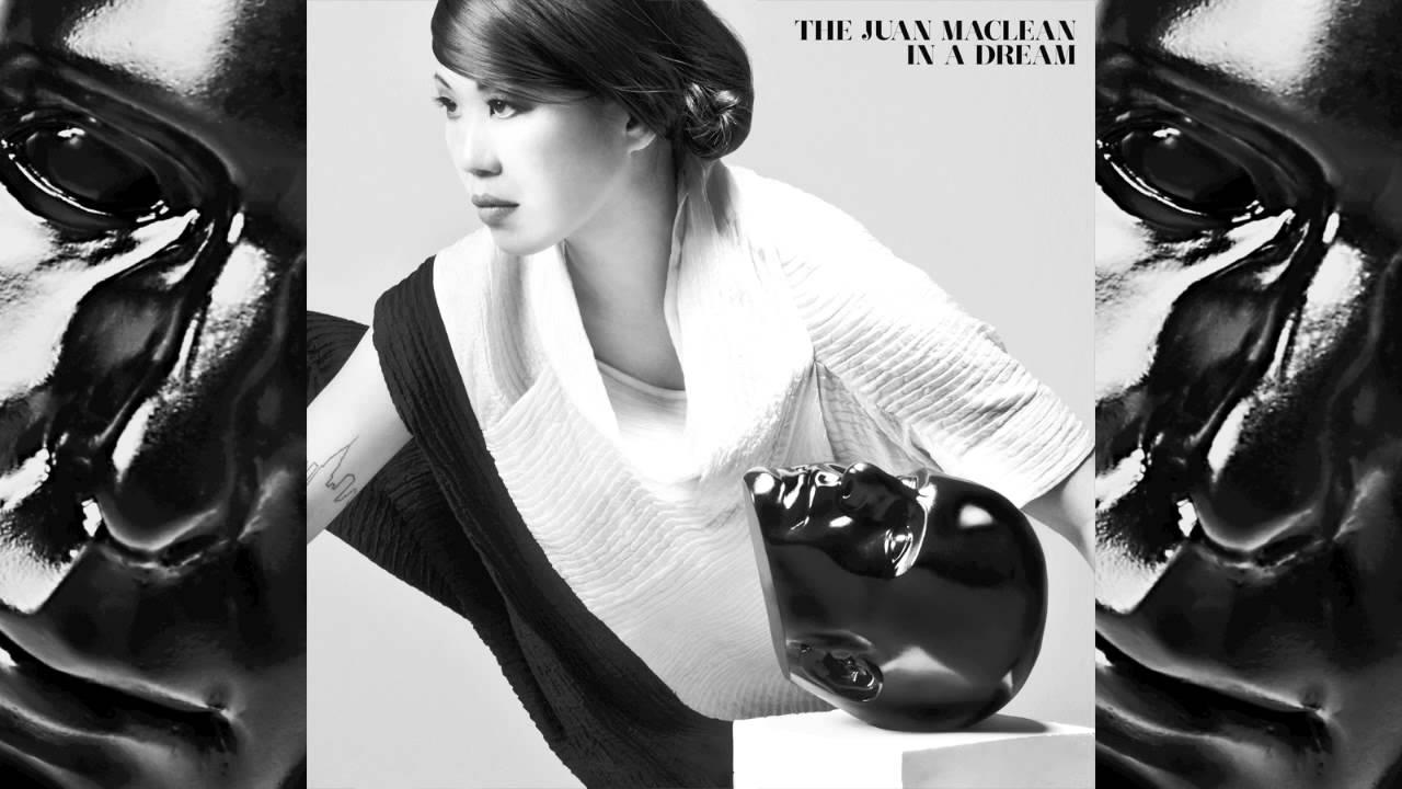 In A Dream - JUAN MACLEAN, The