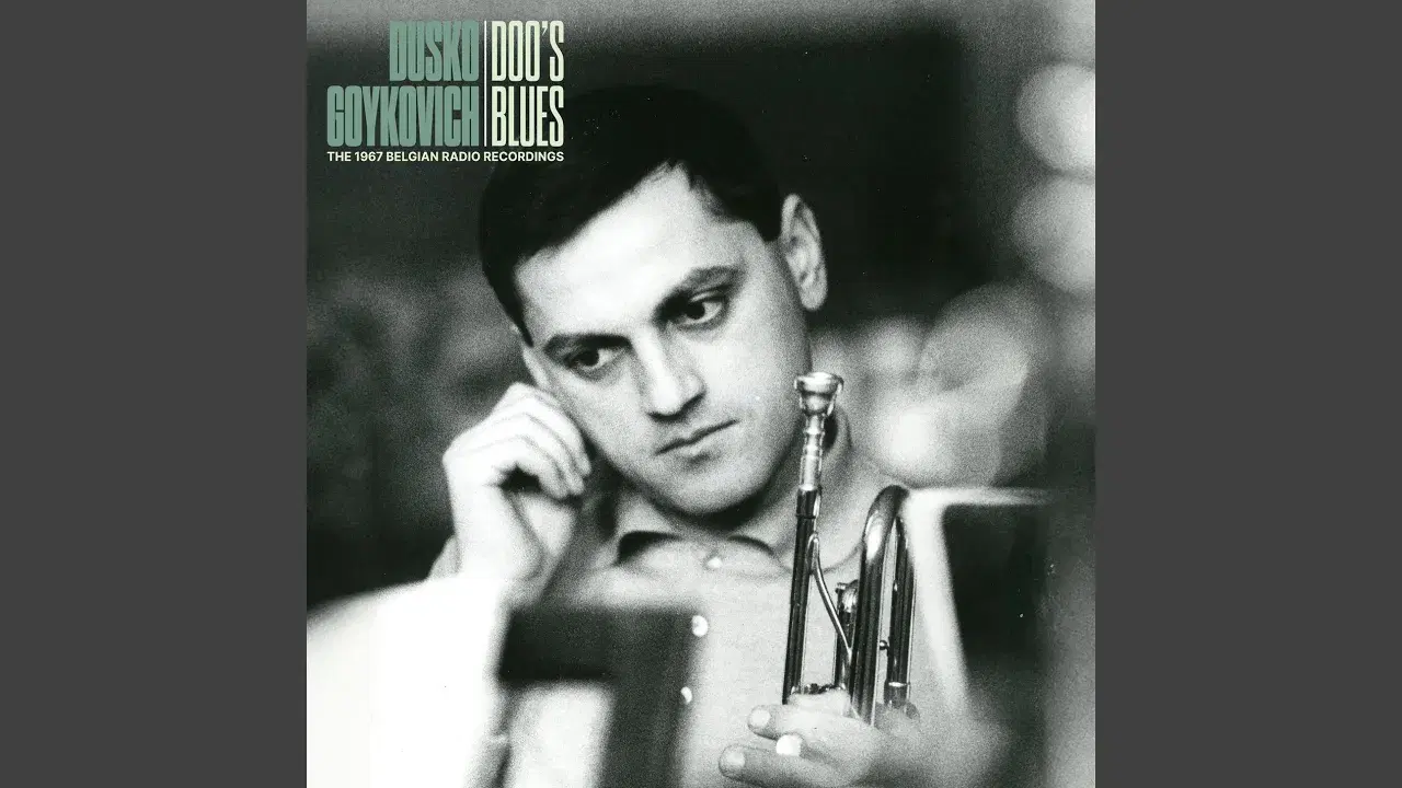 Doo's Blues (The 1967 Belgian Radio Recordings) - Dusko Goykovich
