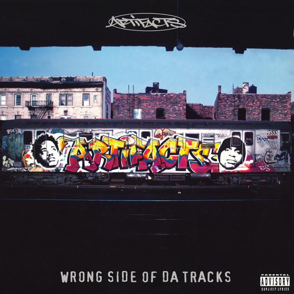 Wrong Side Of Da Tracks - Artifacts