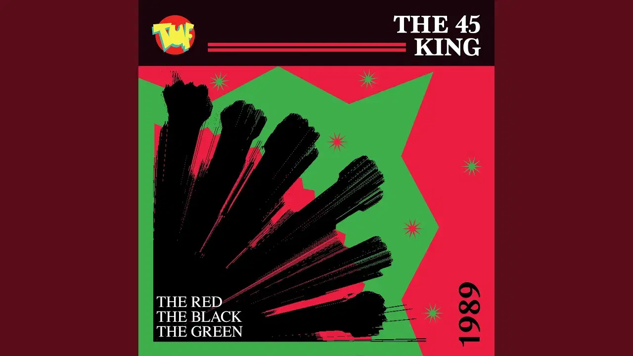 The Red The Black The Green - The 45 King