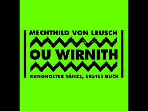 Ou Wirnith, Rungholter Tänze, Erstes Buch - Mechthild Von Leusch