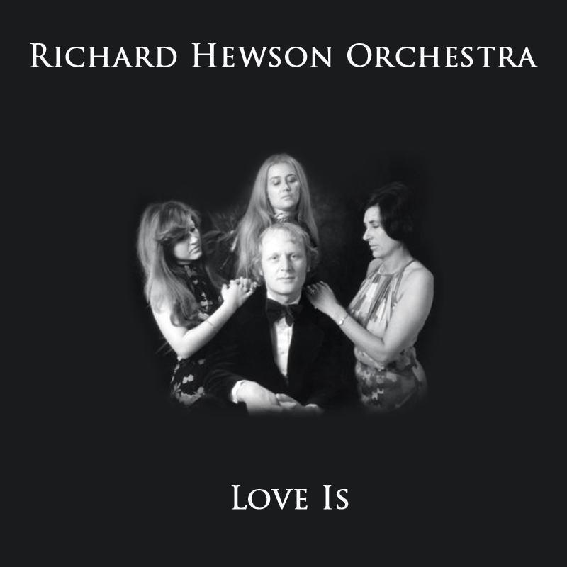 Love Is - Richard Hewson Orchestra